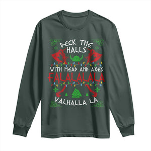 Viking Christmas Long Sleeve Shirt Deck The Halls With Mead And Axes Falalala Valhalla La TS11 Dark Forest Green Print Your Wear