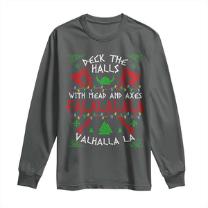 Viking Christmas Long Sleeve Shirt Deck The Halls With Mead And Axes Falalala Valhalla La TS11 Dark Heather Print Your Wear