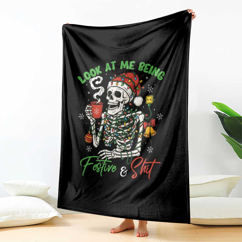 Look At Me Being Festive And Shit Throw Blanket Funny Christmas Skeleton TS11 Print Your Wear