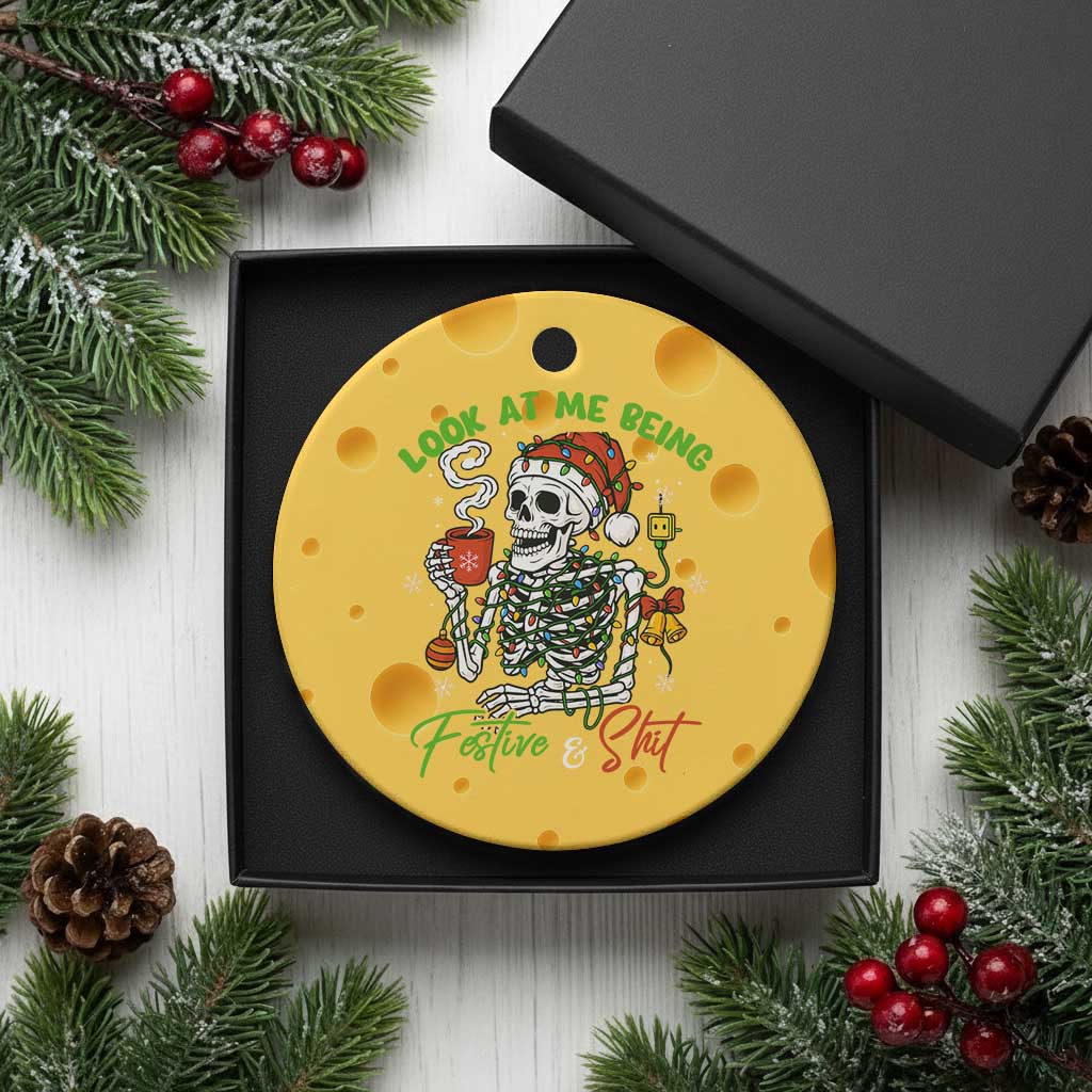 Look At Me Being Festive And Shit Ceramic Ornament Funny Christmas Skeleton TS11 1pc Yellow Cheese Print Your Wear