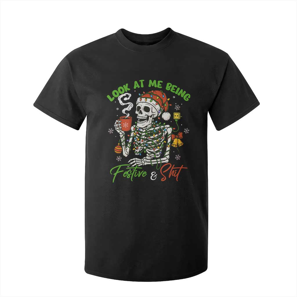 Look At Me Being Festive And Shit T Shirt For Kid Funny Christmas Skeleton TS11 Black Print Your Wear