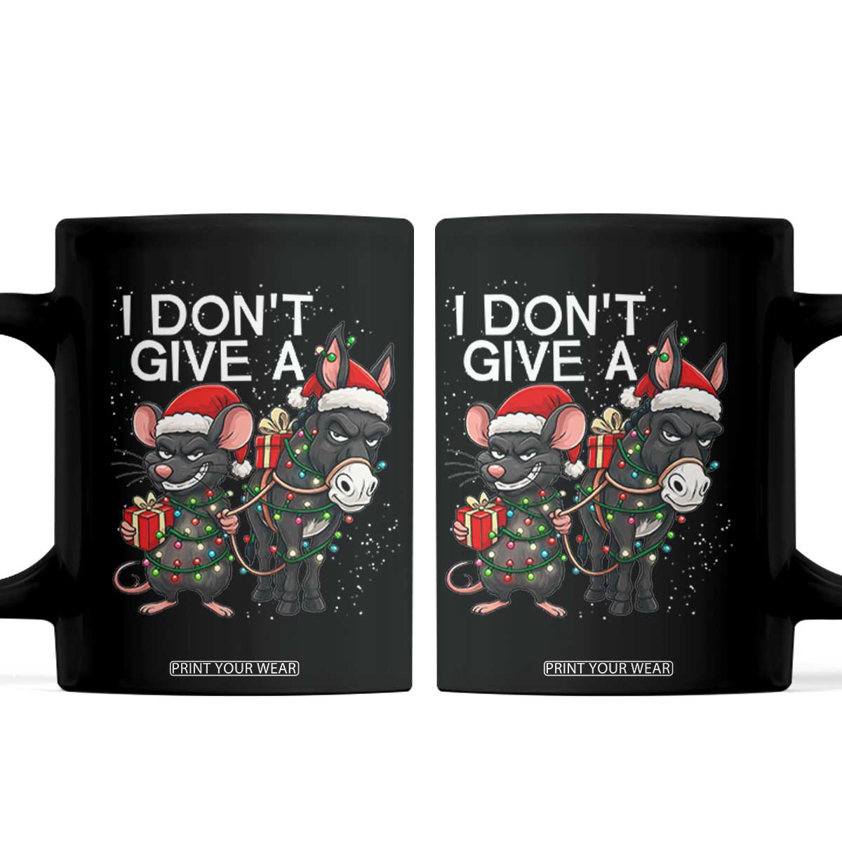 Funny Christmas I Dont Give a Rats Ass Coffee Mug Donkey And Mouse Xmas Holiday TS11 Black Print Your Wear