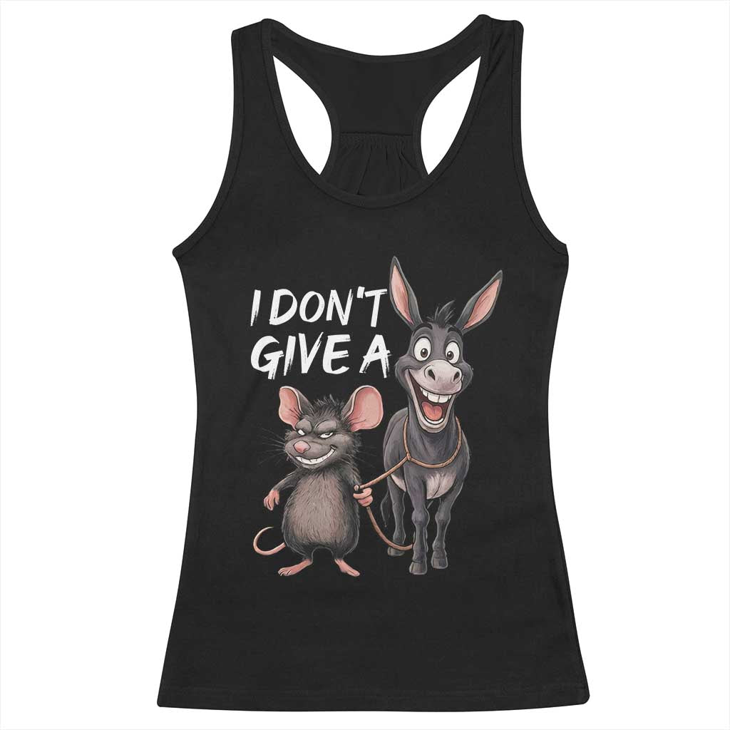 Funny I Dont Give a Rats Ass Racerback Tank Top Donkey And Mouse Meme TS11 Black Print Your Wear