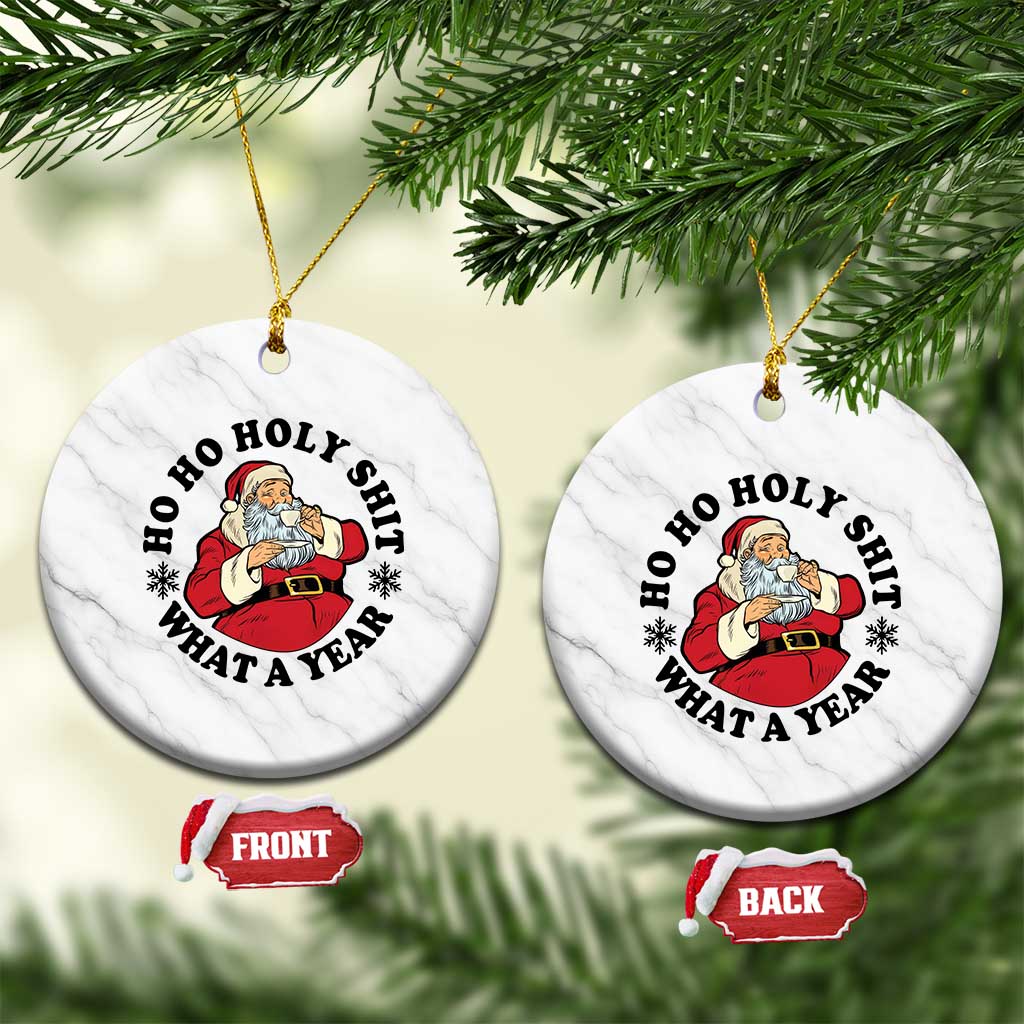 Ho Ho Holy Shit What A Year Ceramic Ornament Funny Christmas Santa TS11 1pc White Marble Print Your Wear