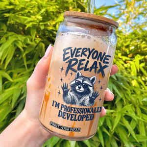 Everyone Relax I Am Professionally Developed Funny Raccoon Work Office Glass Can