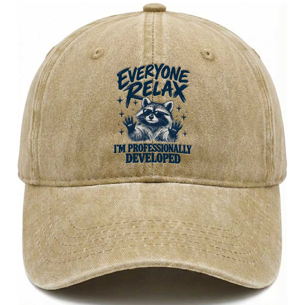 Everyone Relax I Am Professionally Developed Funny Raccoon Work Office Washed Cotton Baseball Cap