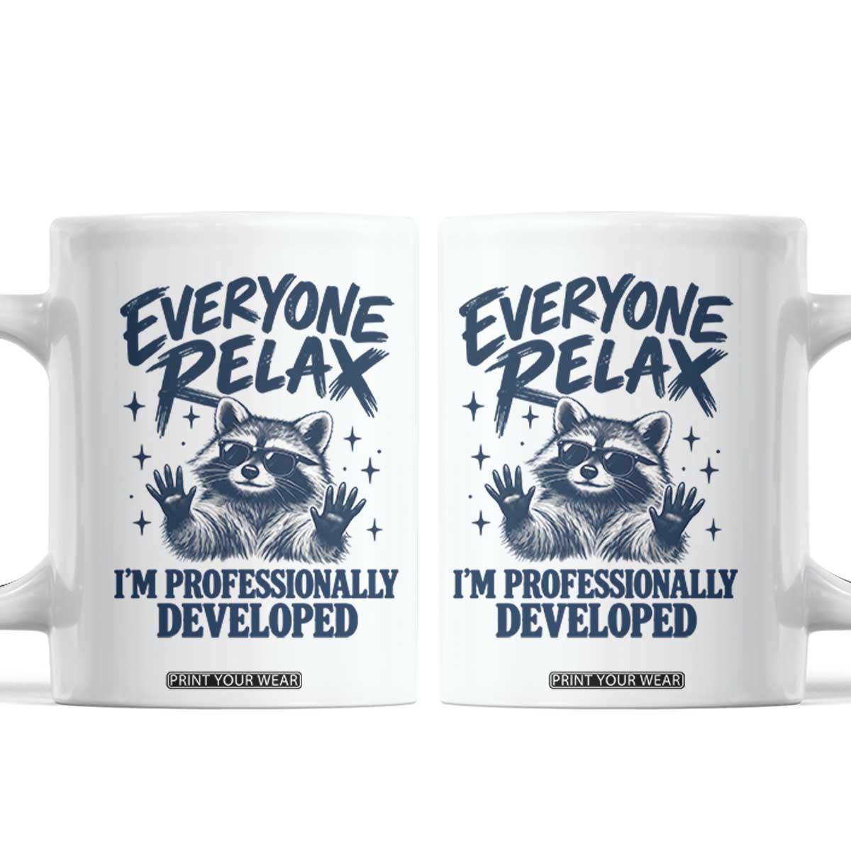 Everyone Relax I Am Professionally Developed Funny Raccoon Work Office Coffee Mug