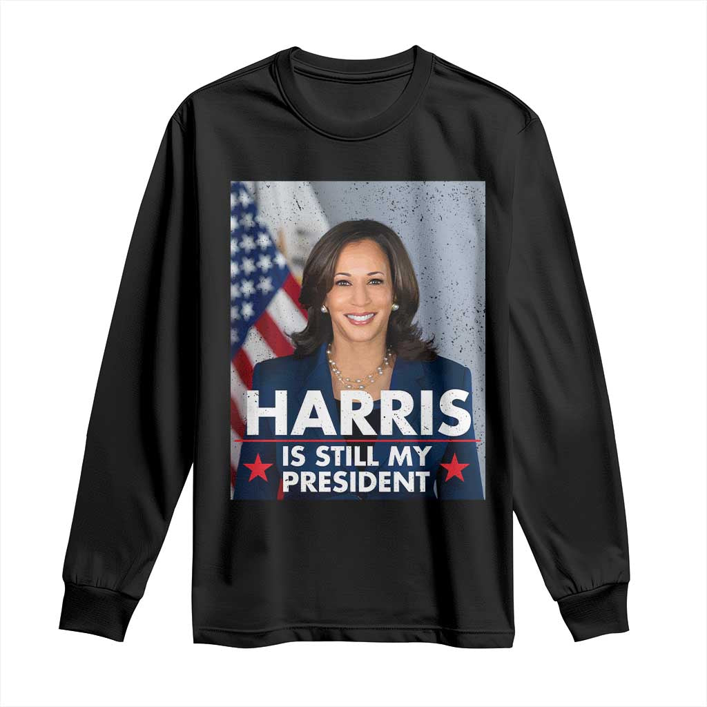 Kamala Supporter 2024 Long Sleeve Shirt Harris Is Still My President American Flag TS11 Black Print Your Wear