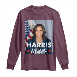 Kamala Supporter 2024 Long Sleeve Shirt Harris Is Still My President American Flag TS11 Maroon Print Your Wear