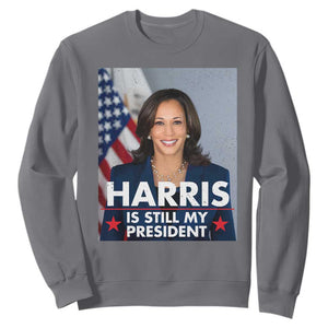 Kamala Supporter 2024 Sweatshirt Harris Is Still My President American Flag TS11 Charcoal Print Your Wear