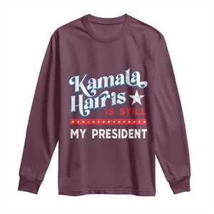 Harris Is Still My President Long Sleeve Shirt Vintage Star TS11 Maroon Print Your Wear