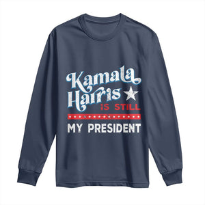 Harris Is Still My President Long Sleeve Shirt Vintage Star TS11 Navy Print Your Wear