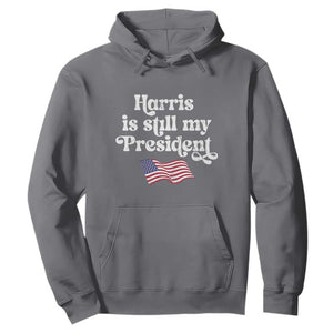 Harris Is Still My President Hoodie Vintage American Flag TS11 Charcoal Print Your Wear