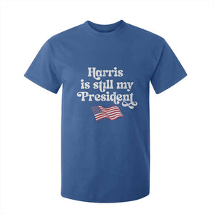 Harris Is Still My President T Shirt For Kid Vintage American Flag TS11 Royal Blue Print Your Wear