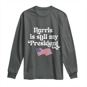 Harris Is Still My President Long Sleeve Shirt Vintage American Flag TS11 Dark Heather Print Your Wear