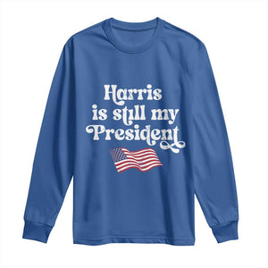 Harris Is Still My President Long Sleeve Shirt Vintage American Flag TS11 Royal Blue Print Your Wear