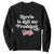 Harris Is Still My President Sweatshirt Vintage American Flag TS11 Black Print Your Wear