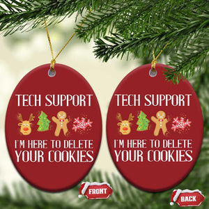 Funny Tech Support Xmas Christmas Ornament I'm Here To Delete Your Cookies Gingerbread TS11 Oval Red Print Your Wear