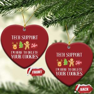 Funny Tech Support Xmas Christmas Ornament I'm Here To Delete Your Cookies Gingerbread TS11 Heart Red Print Your Wear