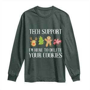 Funny Tech Support Christmas Long Sleeve Shirt I'm Here To Delete Your Cookies Gingerbread TS11 Dark Forest Green Print Your Wear