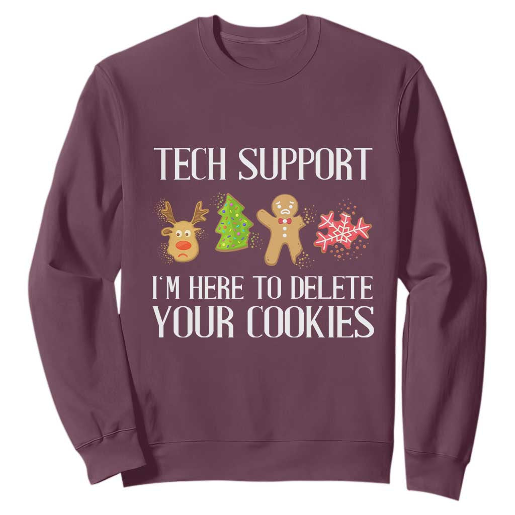 Funny Tech Support Christmas Sweatshirt I'm Here To Delete Your Cookies Gingerbread TS11 Maroon Print Your Wear