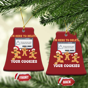 Funny Xmas Gingerbread Christmas Ornament I'm Here To Delete Your Cookies Santa TS11 Bell Flake Red Print Your Wear