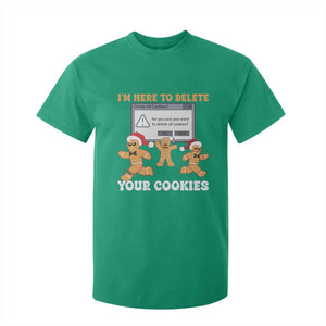 Funny Christmas Gingerbread T Shirt For Kid I'm Here To Delete Your Cookies Santa TS11 Irish Green Print Your Wear