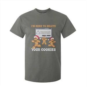 Funny Christmas Gingerbread T Shirt For Kid I'm Here To Delete Your Cookies Santa TS11 Military Green Print Your Wear