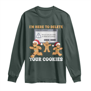 Funny Christmas Gingerbread Long Sleeve Shirt I'm Here To Delete Your Cookies Santa TS11 Dark Forest Green Print Your Wear