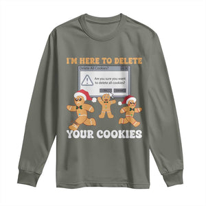 Funny Christmas Gingerbread Long Sleeve Shirt I'm Here To Delete Your Cookies Santa TS11 Military Green Print Your Wear