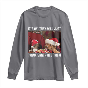 Funny Christmas Dog And Cat Long Sleeve Shirt It's Ok They Will Just Think Santa Ate Them TS11 Charcoal Print Your Wear