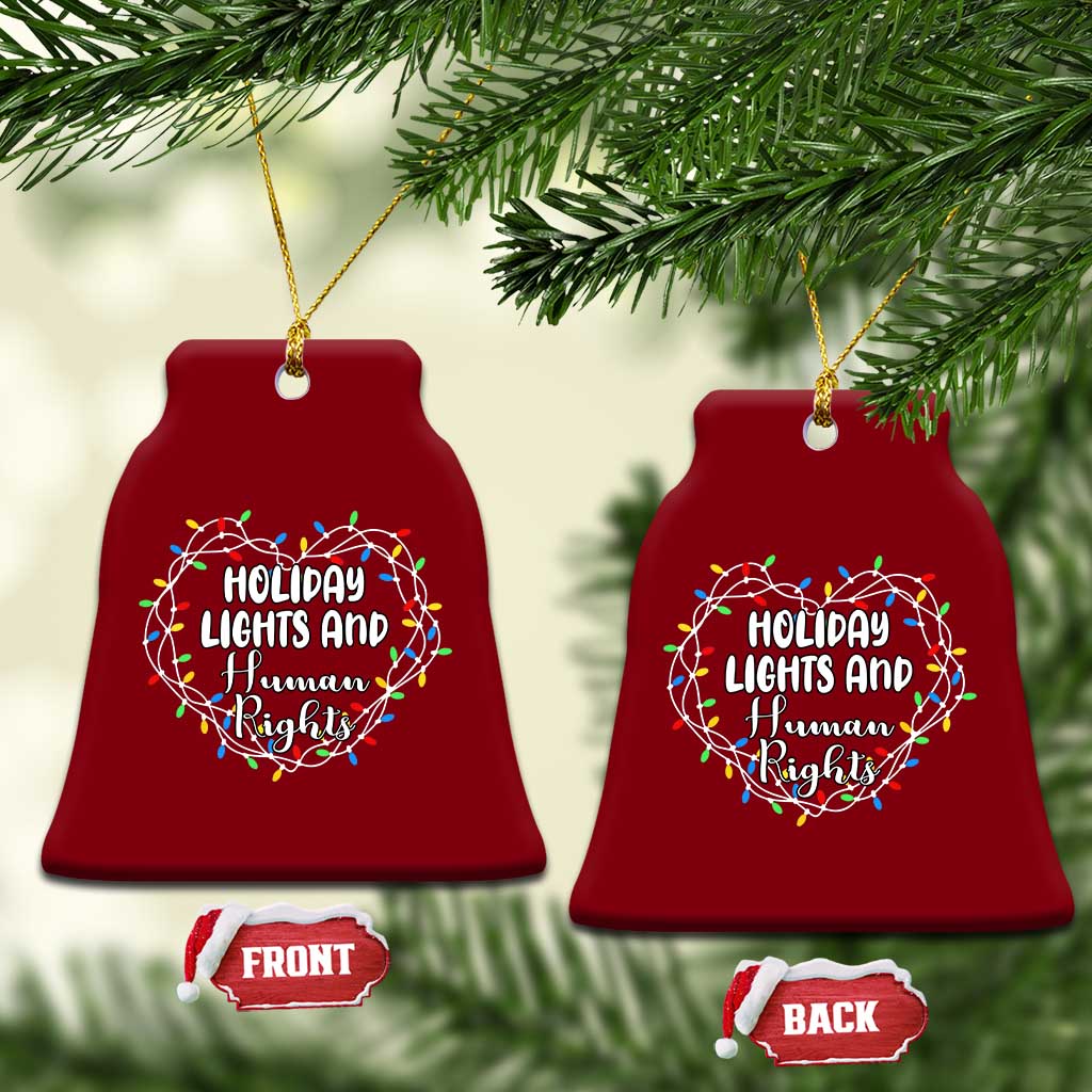 Holiday Lights And Human Rights Christmas Activism Ceramic Ornament TS11 Print Your Wear