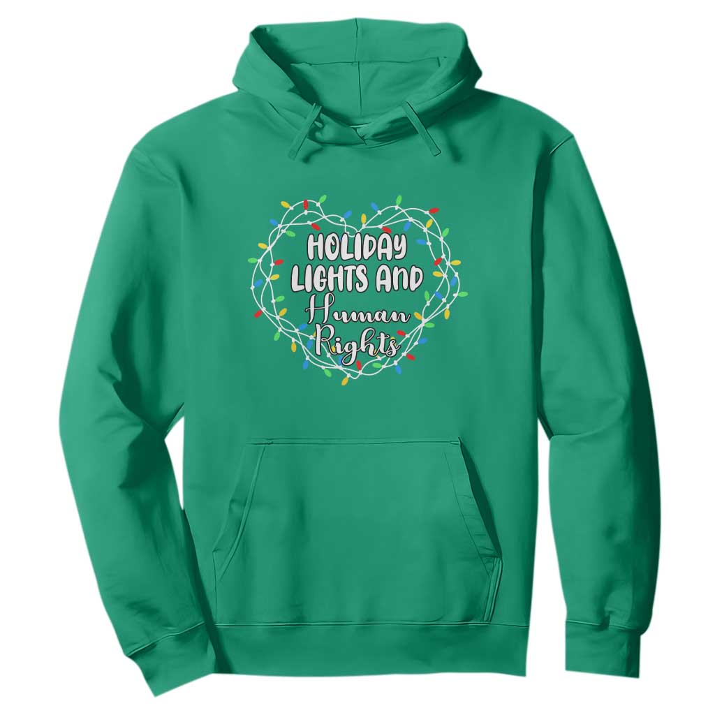 Holiday Lights And Human Rights Christmas Activism Hoodie TS11 Irish Green Print Your Wear