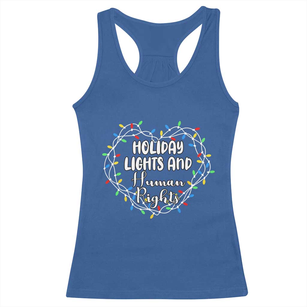 Holiday Lights And Human Rights Christmas Activism Racerback Tank Top TS11 Royal Blue Print Your Wear