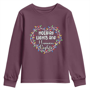 Holiday Lights And Human Rights Christmas Activism Youth Sweatshirt TS11 Maroon Print Your Wear