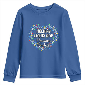 Holiday Lights And Human Rights Christmas Activism Youth Sweatshirt TS11 Royal Blue Print Your Wear