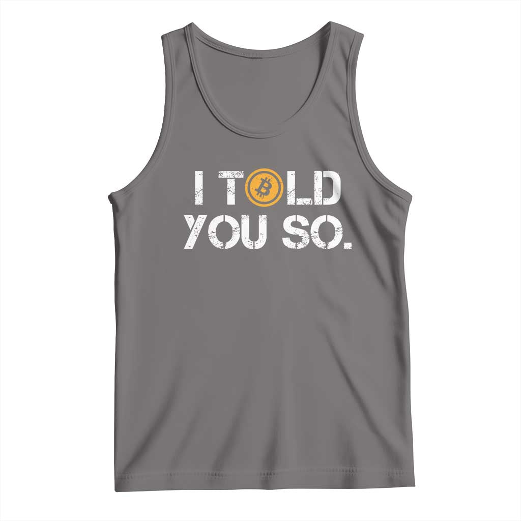 Funny I Told You So Bitcoin Tank Top BTC Crypto Cryptocurrency Trader TS11 Deep Heather Print Your Wear