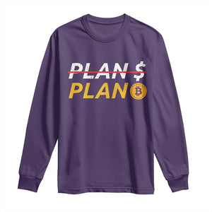 Bitcoin Plan B HODL Long Sleeve Shirt BTC Crypto Currency Traders TS11 Purple Print Your Wear