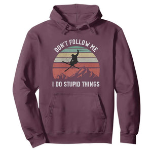 Funny Skiing Hoodie Don't Follow Me I Do Stupid Things Retro Vintage Skier TS11 Maroon Print Your Wear