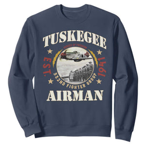 Tuskegee Airman Sweatshirt Heroes Of Freedom 332ND Fighter Group Est 1941 TS11 Navy Print Your Wear