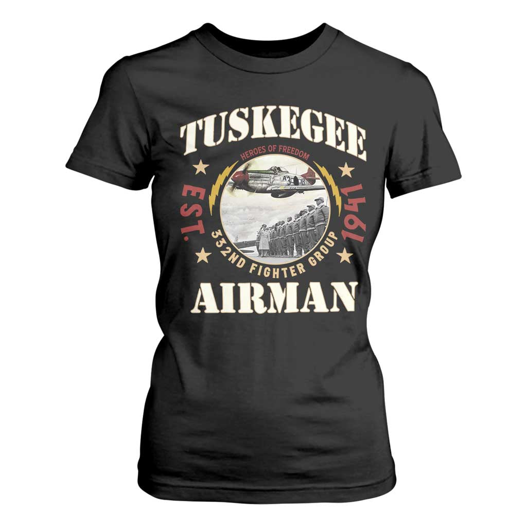 Tuskegee Airman T Shirt For Women Heroes Of Freedom 332ND Fighter Group Est 1941