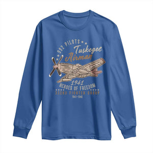 Tuskegee Airman Long Sleeve Shirt Heroes Of Freedom 332ND Fighter Group Est 1941 Vintage Fighter TS11 Royal Blue Print Your Wear