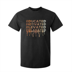 Educated Motivated Elevated Melanated T Shirt For Kid Black Pride Melanin TS11 Black Print Your Wear