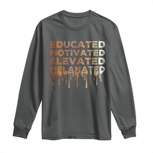 Educated Motivated Elevated Melanated Long Sleeve Shirt Black Pride Melanin TS11 Dark Heather Print Your Wear