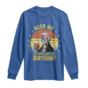 Funny George Washington's Birthday Long Sleeve Shirt Beer Me It's My Birthday Presidents' Day TS11 Royal Blue Print Your Wear