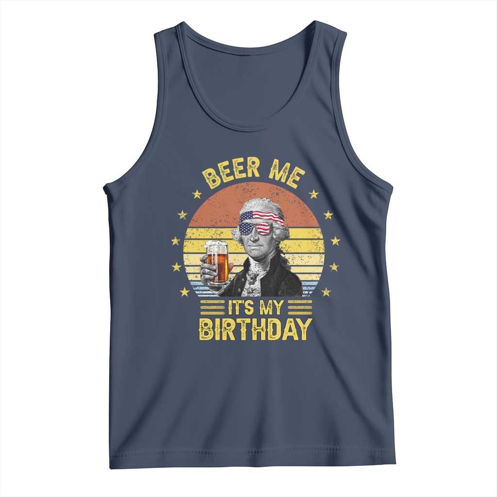 Funny George Washington's Birthday Tank Top Beer Me It's My Birthday Presidents' Day TS11 Navy Print Your Wear
