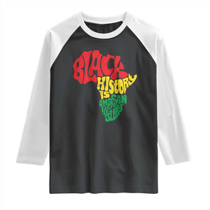 Black History Is American History Raglan Shirt Vintage Africa Map TS11 Black White Print Your Wear