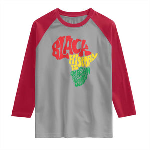 Black History Is American History Raglan Shirt Vintage Africa Map TS11 Sport Gray Red Print Your Wear