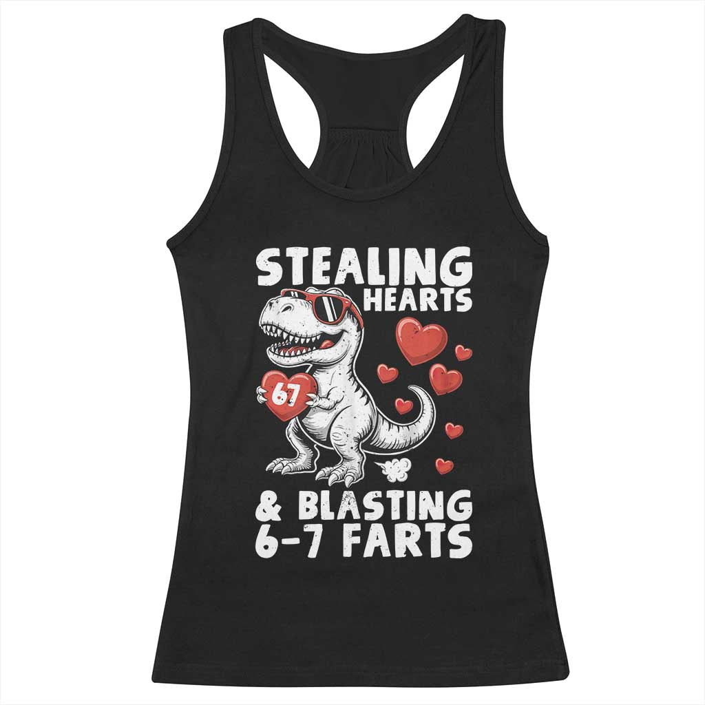 Funny 67 Meme Valentines Day Dinosaur Racerback Tank Top Stealing Hearts And Blasting 67 Farts TS11 Black Print Your Wear