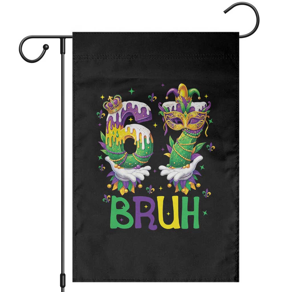 Funny 67 Mardi Gras Bruh Garden Flag Six Seven Meme Fleur De Lis Hand Gesture TS11 Black Print Your Wear